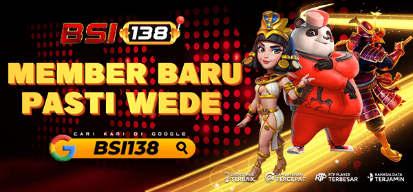 BSI138 Depo Qris Proses Kilat Bro